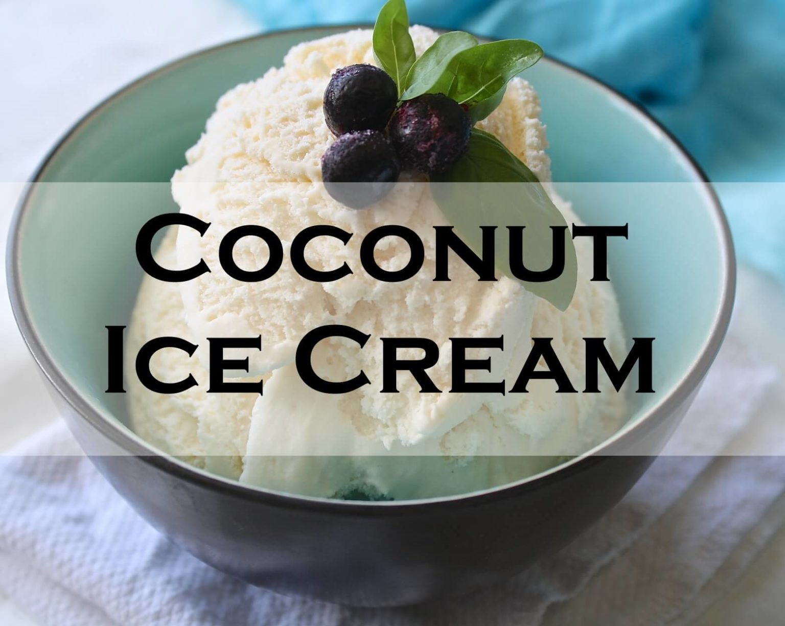 Coconut Ice Cream Recipes Serving Ice Cream