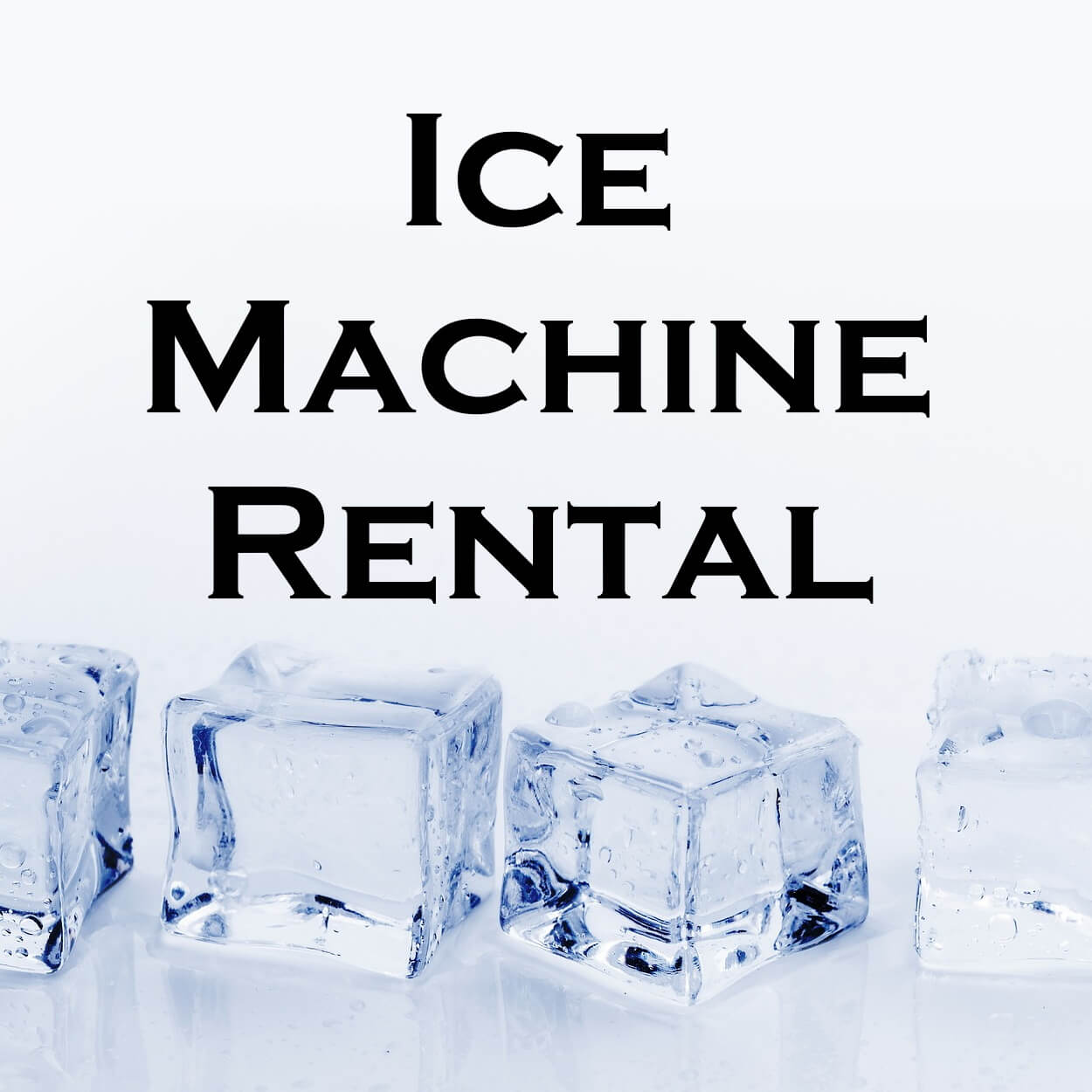Ice Machine Rental