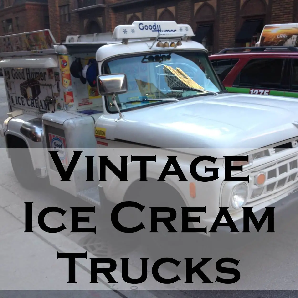 Vintage Ice Cream Trucks