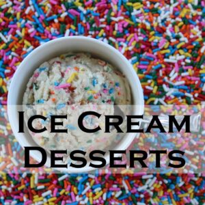 Ice Cream Desserts