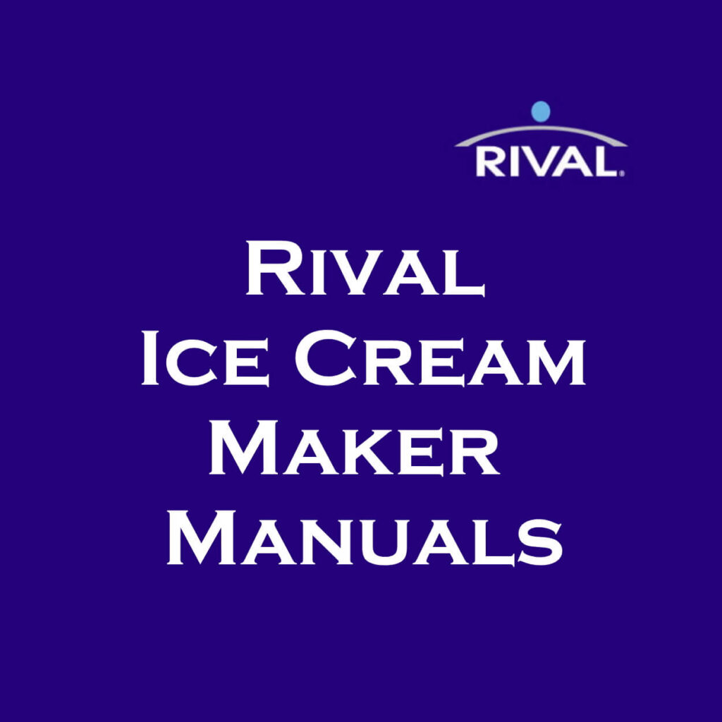 Rival Ice Cream Maker Instructions Manual